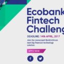 Ecobank Fintech Challenge to Award $500,000 to Winning Startups