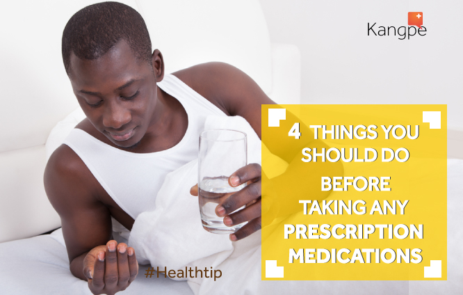 Four things you should do before taking any prescription medications