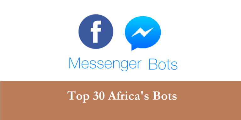 Top 30 Africa’s Facebook Messenger Chatbots