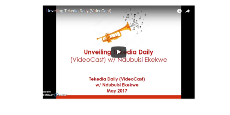 Unveiling Tekedia Daily [VideoCast] w/ Ndubuisi Ekekwe