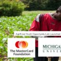 ATTEND & APPLY: MasterCard FDN Unveiling $13 Million Youth Agriculture Lab In Nigeria, Other