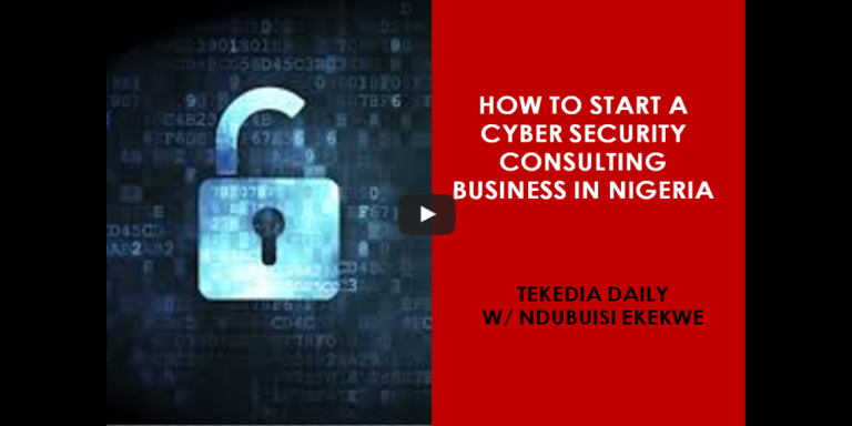 How To Start A Cybersecurity Consulting Business In Nigeria