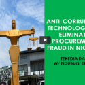 This Anti-Corruption Technology Will Eliminate Procurement Fraud In Nigeria