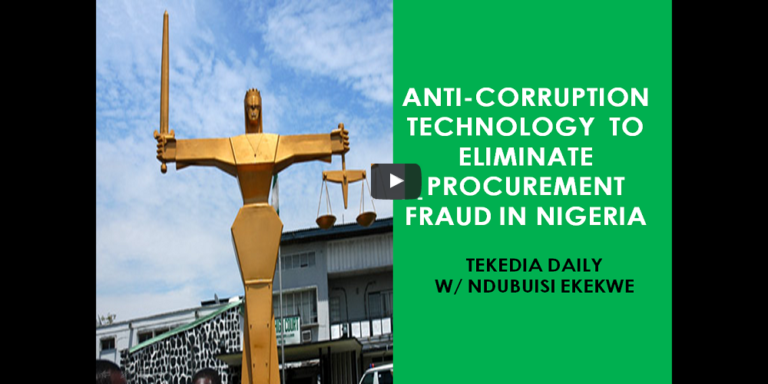 This Anti-Corruption Technology Will Eliminate  Procurement Fraud In Nigeria