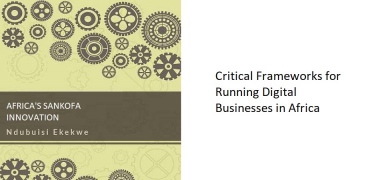 12.3 – Critical Frameworks for Running Digital Businesses in Africa