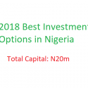 How You Can Invest N20 Million in Nigeria in 2018