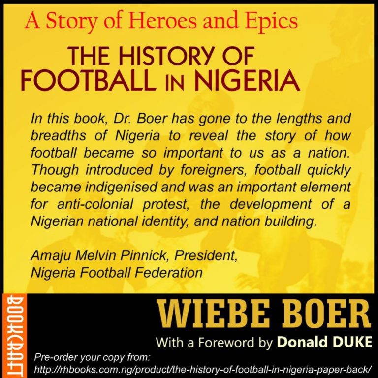 The History of Football in Nigeria by Dr. Wiebe Boer