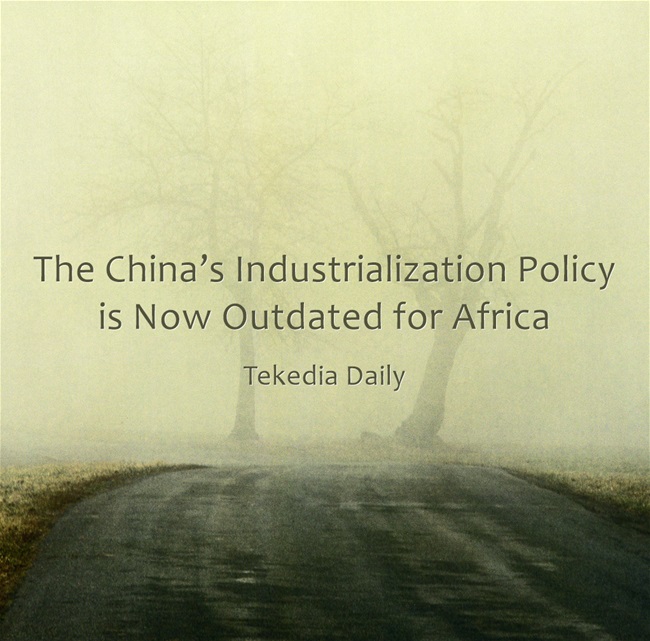 The China’s Industrialization Policy is Now Outdated for Africa [Audio]
