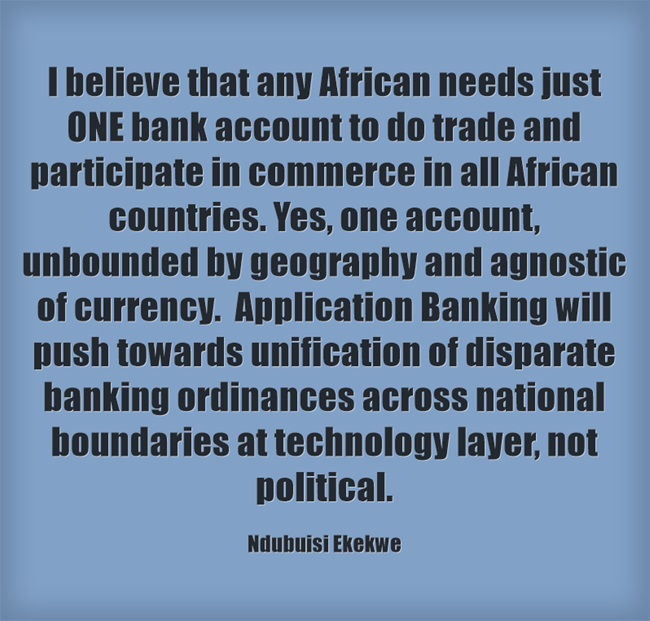 The Destination: One African, One Bank Account, for All African Countries.