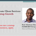 Remember to Apply to Ndubuisi Ekekwe’s “Private Client Services: Startup Growth” – Have 24/7 Access to me.