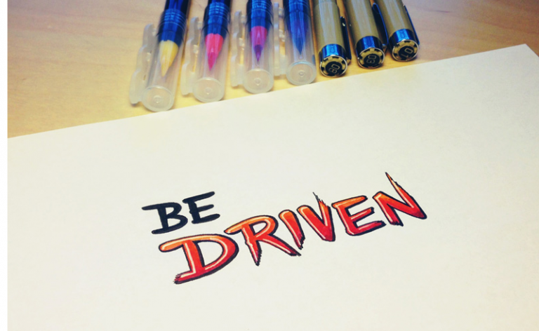 Driven – To Achieve Anything In Life, You Have To Be Driven