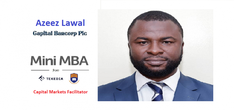 Azeez Lawal – Capital Bancorp Plc – Facilitator, Tekedia Mini-MBA