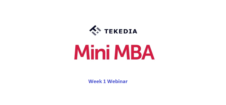 Tekedia Mini-MBA Webinar for Week 1 – Now 4pm Lagos Time Today (Feb 15)