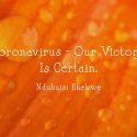 Coronavirus – Our Victory Is Certain