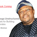 The Adenuga Unstructured – A New Book Coming from Ndubuisi Ekekwe