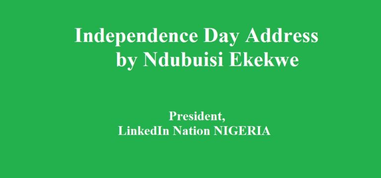 Ndubuisi Ekekwe Independence Day Address to LinkedIn Nation, Nigeria