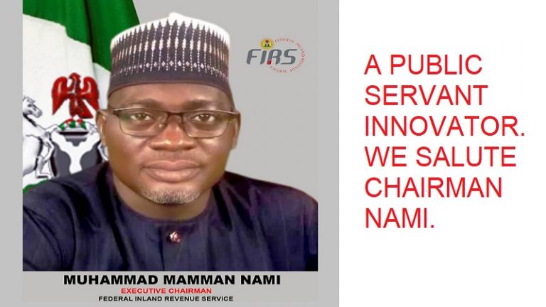 Muhammad Mamman Nami of FIRS Is A Public Servant Innovator for Nigeria – Congrats