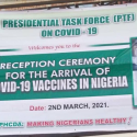 Nigeria’s COVID-19 Vaccines Arrive March 2: Frontline workers, Political Elite to be Vaccinated First