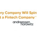 Fintechnolization And “Every Company Will Spin Out a Fintech Company”