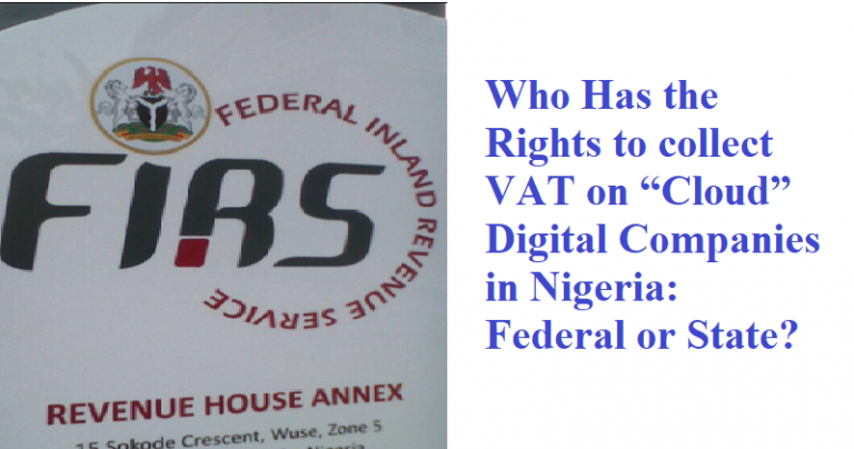 Who Will Own VAT On Cloud Business Operations in Nigeria – Federal or State?