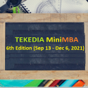 Welcome Again, Tekedia Mini-MBA Edition 6 Program Updates