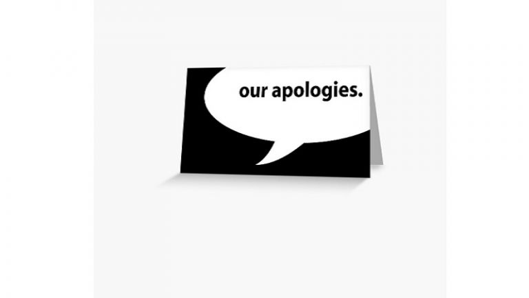 Our Apologies – And An Accidental Marketing Lesson from A Broken Process