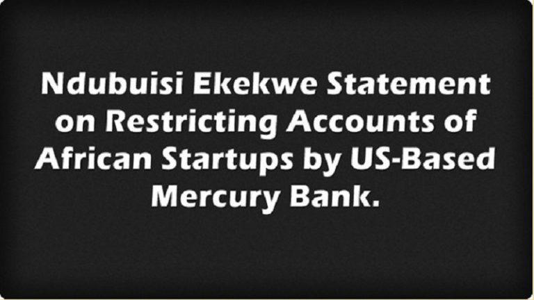 Ndubuisi Ekekwe Statement on Restricting Accounts of African Startups by US-Based Mercury Bank