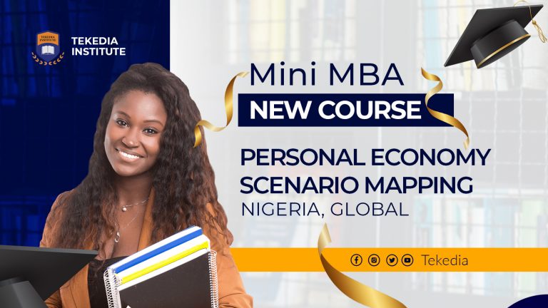 Tekedia New Course: “Personal Economy Scenario Mapping (Nigeria, Global)”