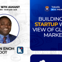Building A Startup with View of Global Market