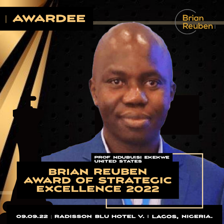 Ndubuisi Ekekwe to receive the Brian Reuben Award of Strategic Excellence 2022