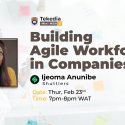 Building Agile Workforce in Companies – Tekedia Mini-MBA