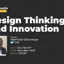 Tekedia Live topic- design thinking and innovation