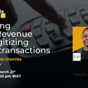 Growing SME Revenue By Digitizing Microtransactions – Tekedia Mini-MBA