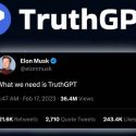TruthGPT: Musk Admits He’s Developing AI to Challenge OpenAI and Google