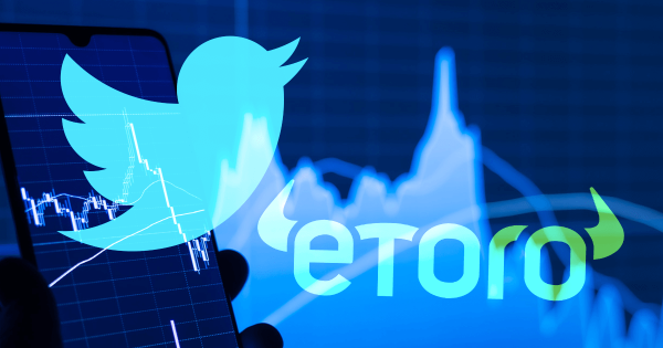 Twitter Partners eToro , A Social Trading Company, In Its Push to Become A Financial Hub