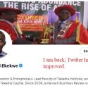 Ndubuisi Ekekwe Returns to Twitter Which Now Offers The Feature He Has Asked for Years