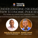 Understanding Nigeria’s New Economic Policies for Your Personal Economy and Company Operations