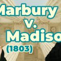 The Concept of Judicial Review: Marbury v Madison