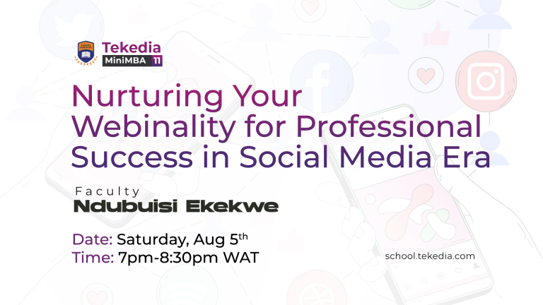 You must build your professional webinality, Join Tekedia Mini-MBA