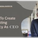 How To Create A Lasting Legacy As CEO – Tekedia Startup Masterclass Will Help