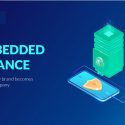 By 2030, Embedded Finance Market is projected to reach $7 Trillion