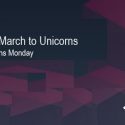 The March to Unicorns Begins Monday As New Investment Cycle of Tekedia Capital Begins