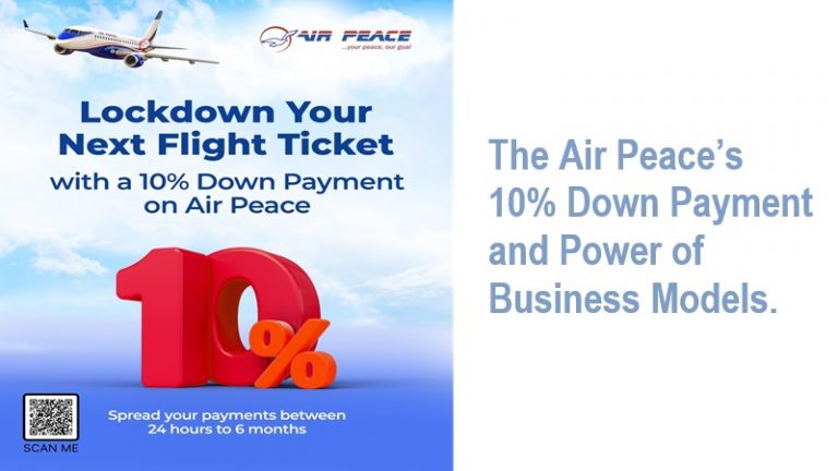 The Air Peace’s 10% Down Payment and the Power of Business Models