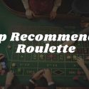 A Player’s Guide to Top Recommended Roulette Table Online Roulette