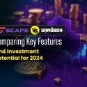 5thScape Vs. Sandbox – Comparing Key Features and Investment Potential for 2024