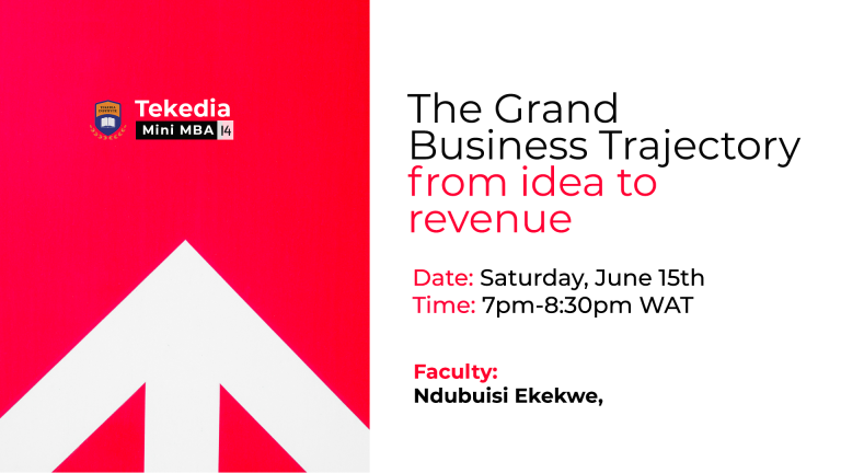 The Grand Business Trajectory – Tekedia Mini-MBA