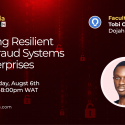 Building Resilient Anti-Fraud Systems in Enterprises | Tekedia Mini-MBA