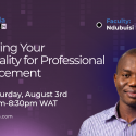 Nurturing Your Webinality for Professional Advancement – Ndubuisi Ekekwe