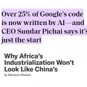 As Google Uses AI for 25% of Coding Activities, Africa Must Invent A New Industrialization Policy