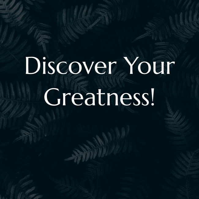 Discover Your Greatness and Win an Unbounded Future